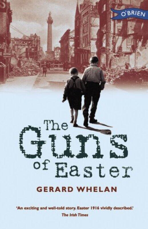 

The Guns of Easter by Gerard Whelan-Paperback