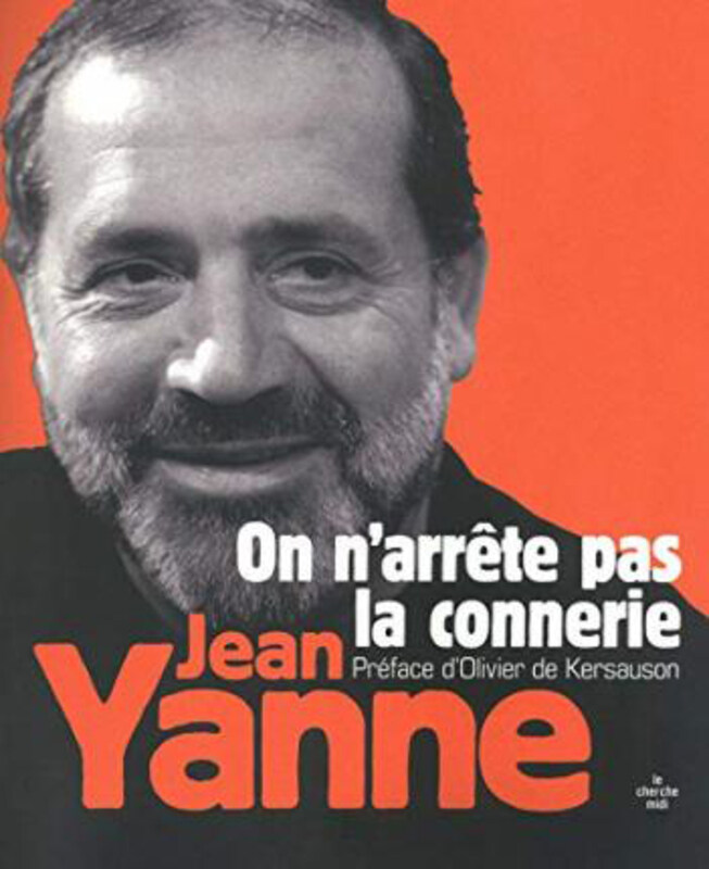 

On N'Arrete Pas La Connerie FL, Paperback Book, By: Jean Yanne