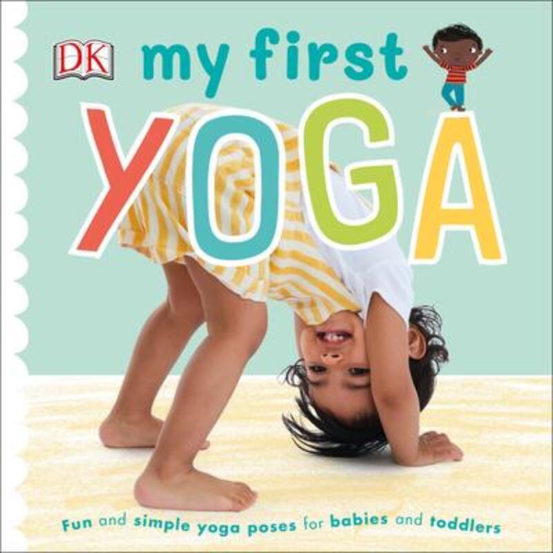 My First Yoga,Hardcover, By:DK