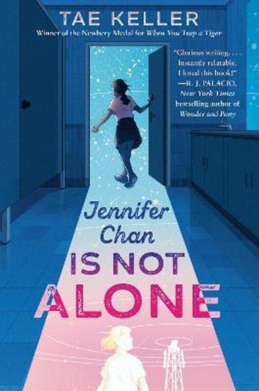 Jennifer Chan Is Not Alone.paperback,By :Tae Keller