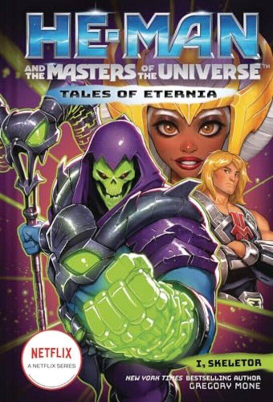 

HeMan and the Masters of the Universe I Skeletor Tales of Eternia Book 2 by Gregory Mone-Paperback