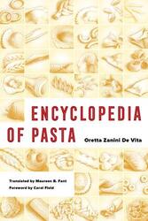 Encyclopedia of Pasta.paperback,By :Zanini De Vita, Oretta - Fant, Maureen - Field, Carol