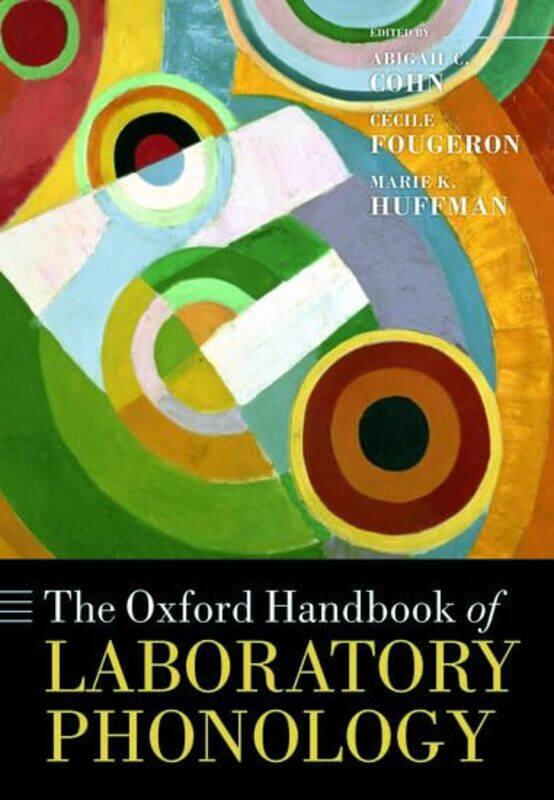 

The Oxford Handbook of Laboratory Phonology by Cathy Geier-Hardcover