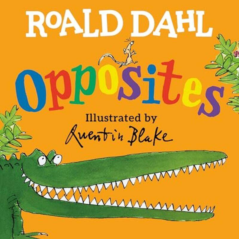 

Roald Dahl Opposites By Dahl Roald - Hardcover