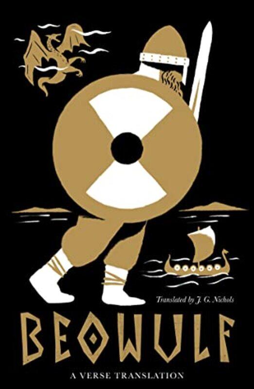 

Beowulf Dual Language And New Verse Translation by JG Nichols-Paperback