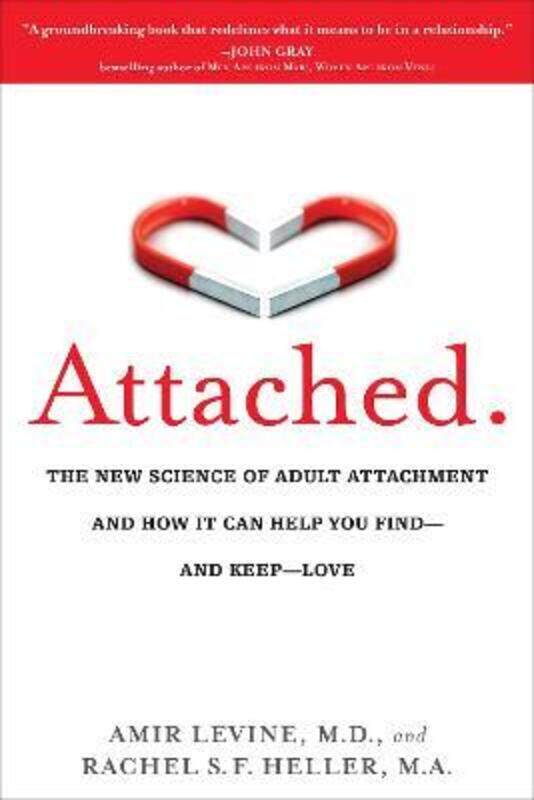

Attached: The New Science of Adult Attachment and How it Can Help You Find - and Keep - Love.paperback,By :Heller, Rachel - Levine, Amir