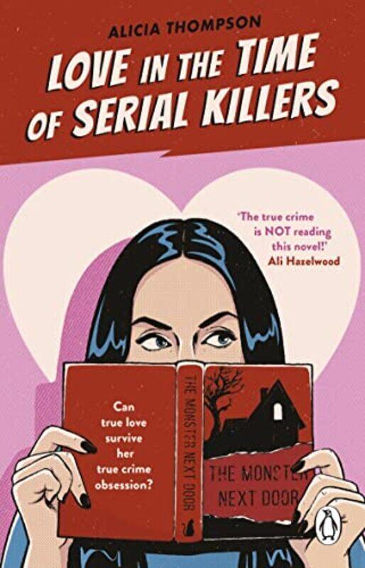 

Love In The Time Of Serial Killers,Paperback by Alicia Thompson