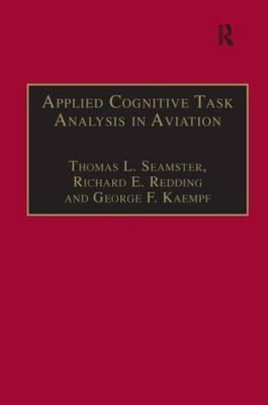 Applied Cognitive Task Analysis in Aviation, Hardcover Book, By: Thomas L. Seamster