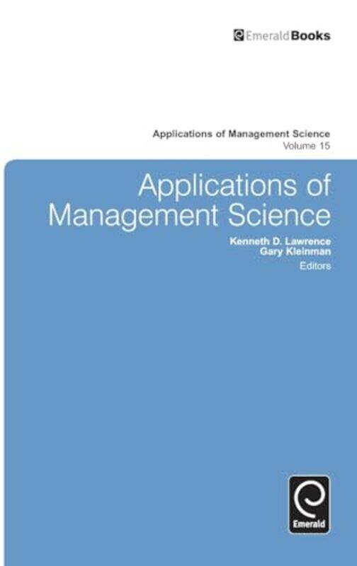 

Applications of Management Science by Kenneth D LawrenceGary KleinmanKenneth D Lawrence-Hardcover