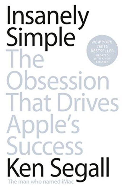 

INSANELY SIMPLE,Paperback by KEN SEGALL