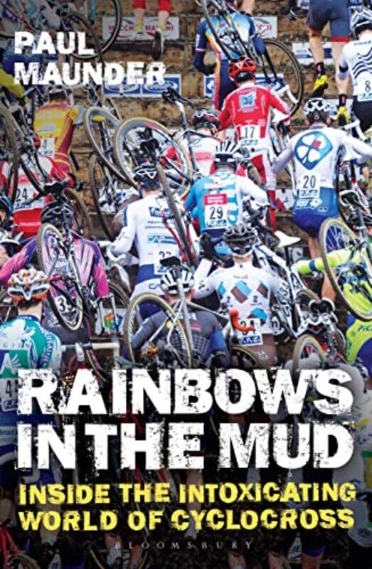 

Rainbows in the Mud by Mr Paul Maunder-Paperback