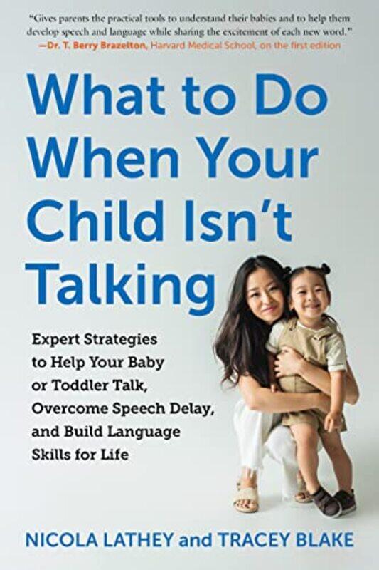 

What To Do When Your Child IsnT Talking , Paperback by Nicola Lathey