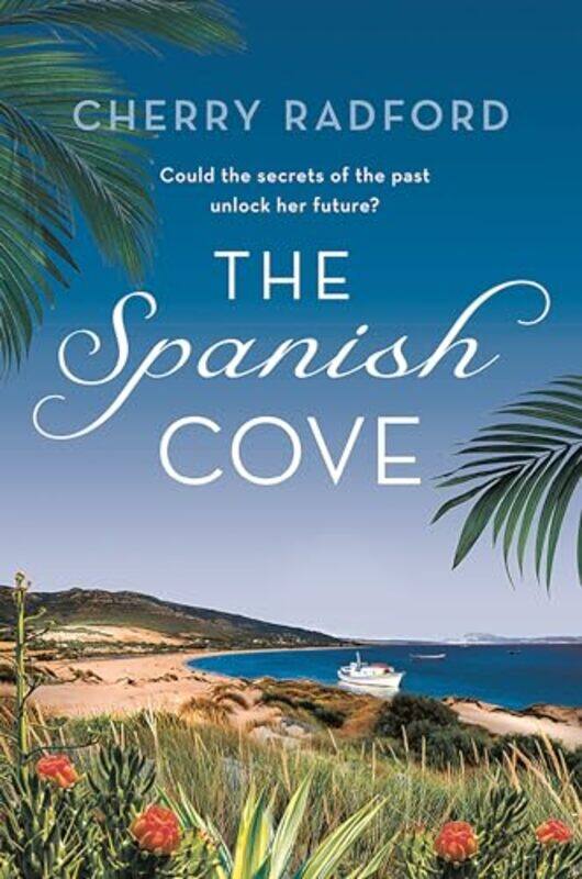 

The Spanish Cove by Cherry Radford-Paperback