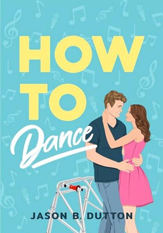 

How to Dance by Jason B Dutton-Paperback