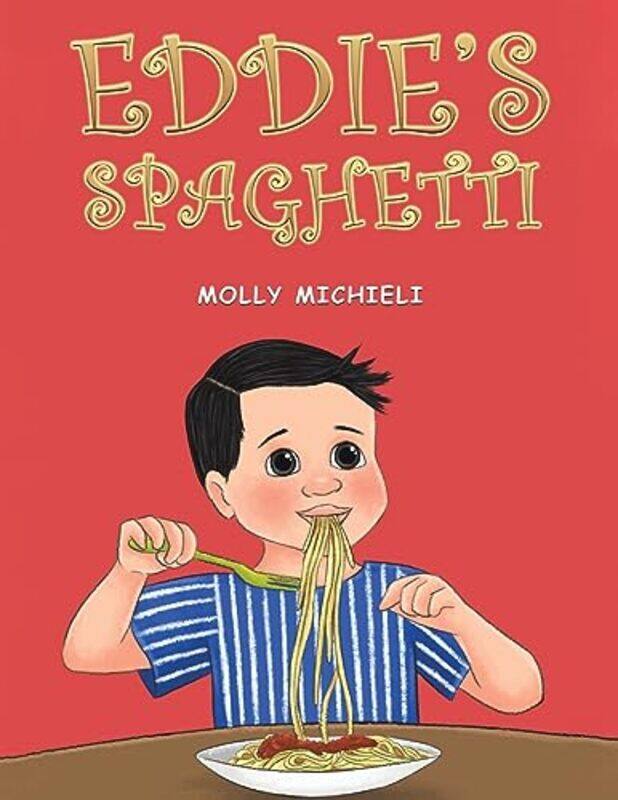 

Eddies Spaghetti by Molly Michieli-Paperback