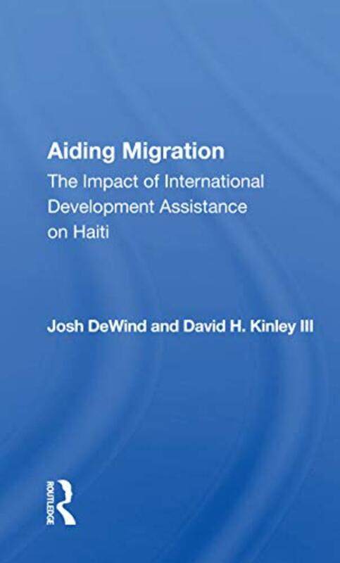 

Aiding Migration by Josh DeWind-Paperback