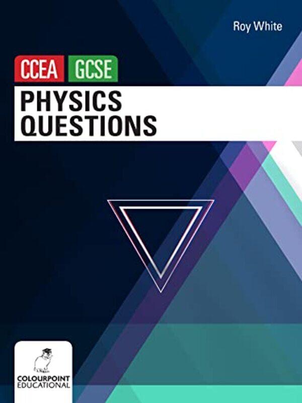 

Physics Questions for CCEA GCSE by William Anthony-Paperback