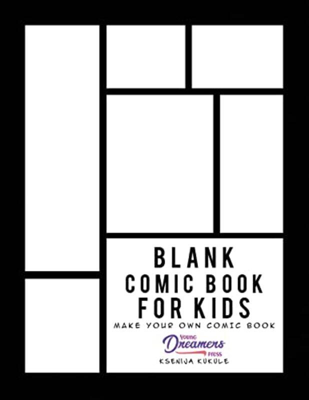 

Blank Comic Book For Kids Draw Your Own Comic Book Make Your Own Comic Book Sketch Book For Kids,Paperback By Press, Young Dreamers - Kukule, Ksenija