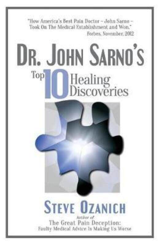 

Dr. John Sarno's Top 10 Healing Discoveries.paperback,By :Steven Ray Ozanich