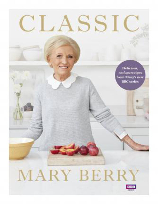 

Classic: Delicious, no-fuss recipes from Mary's new BBC series, Hardcover Book, By: Mary Berry