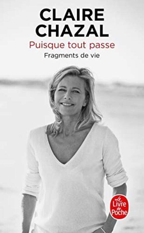 

Puisque tout passe: Fragments de vie,Paperback,By:Claire Chazal
