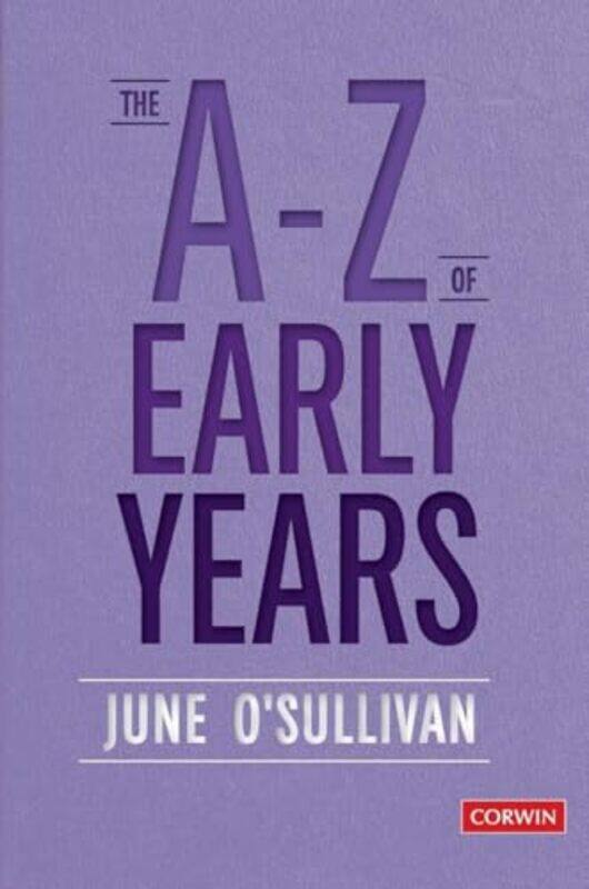 

The A to Z of Early Years by James Napier-Hardcover