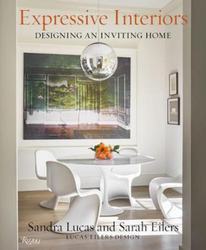 

Expressive Interiors: Designing an Inviting Home, Hardcover Book, By: Sandra Lucas