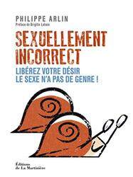 Sexuellement Incorrect Le Sexe Na Pas De Genre By Jo L Arlin Paperback