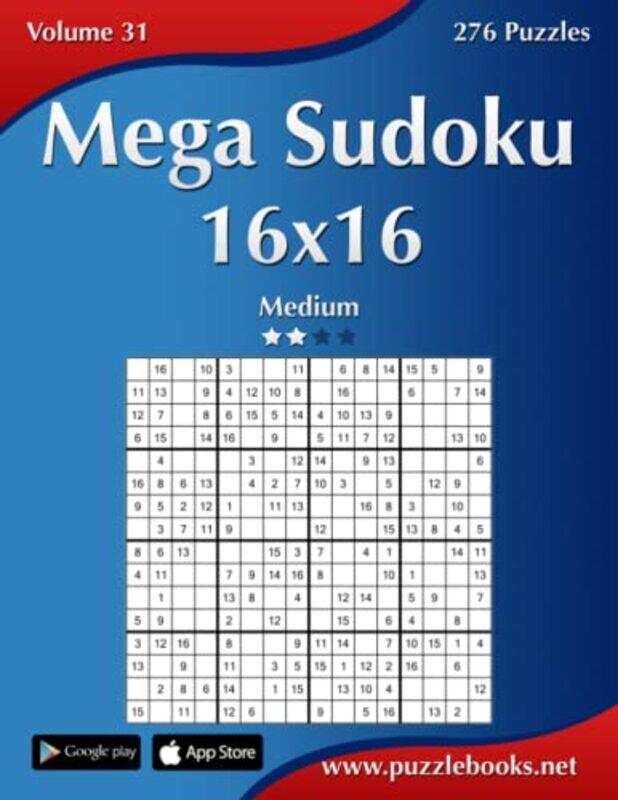 

Mega Sudoku 16x16 Medium Volume 31 276 Puzzles by Stephen O Bender-Paperback