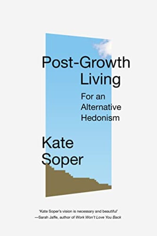 Post-Growth Living , Paperback by Kate Soper
