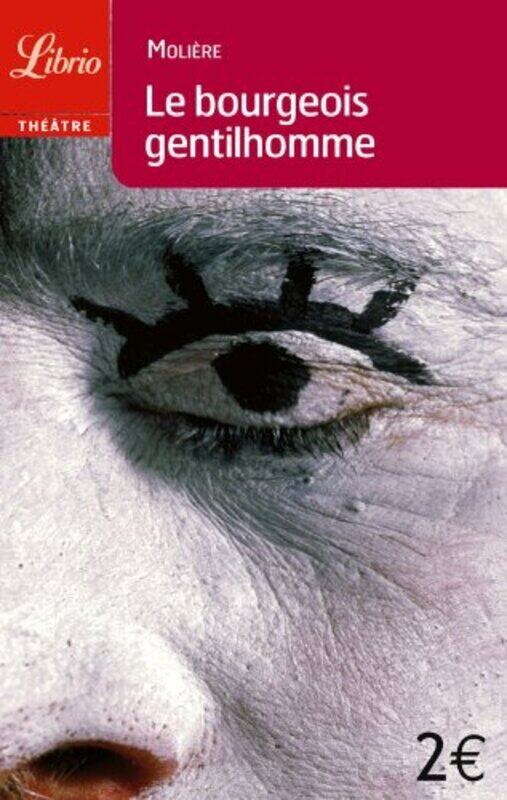 

Le Bourgeois gentilhomme, Paperback, By: Moliere