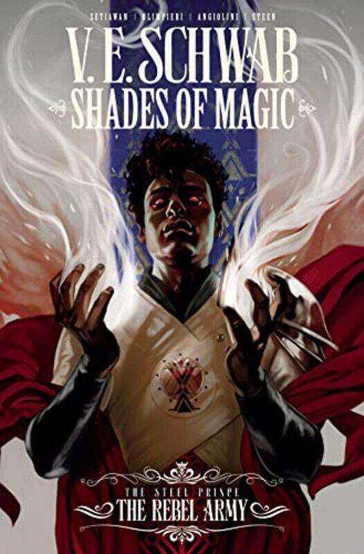 

Shades of Magic The Steel Prince The Rebel Army by V E Schwab-Paperback