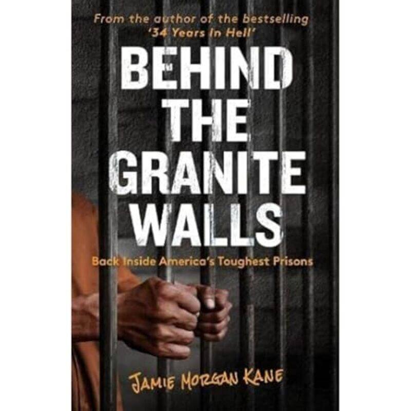 

Behind The Granite Walls by Jamie Morgan Kane-Paperback