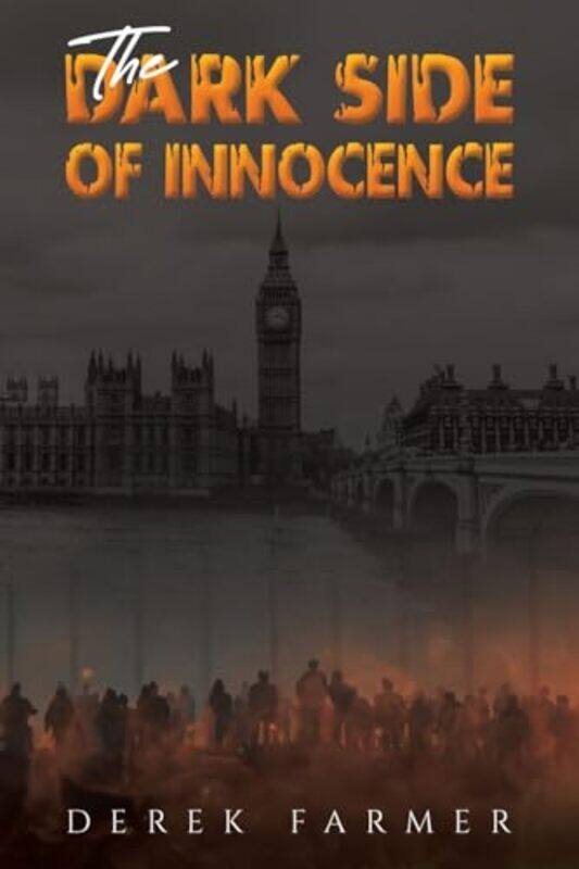 

The Dark Side Of Innocence by Derek Farmer-Paperback