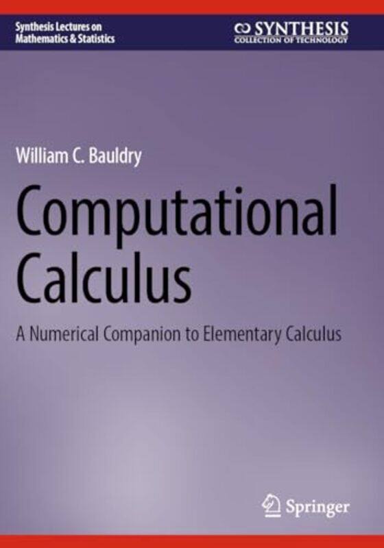 

Computational Calculus by Pekka LintunenMaarit MuttaPauliina Peltonen-Paperback