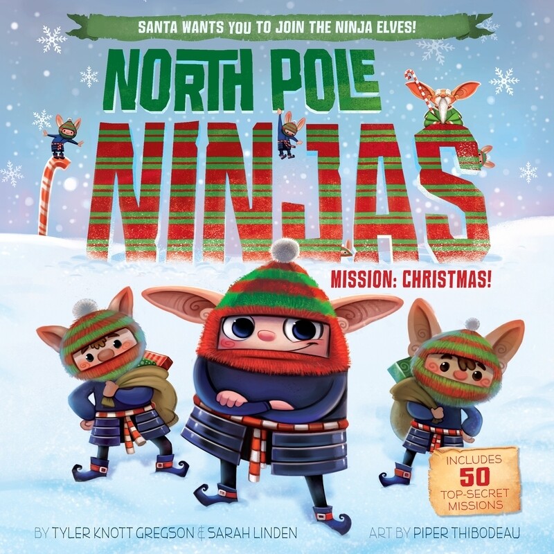 

North Pole Ninjas: Mission: Christmas!, Hardcover Book, By: Tyler Knott Gregson