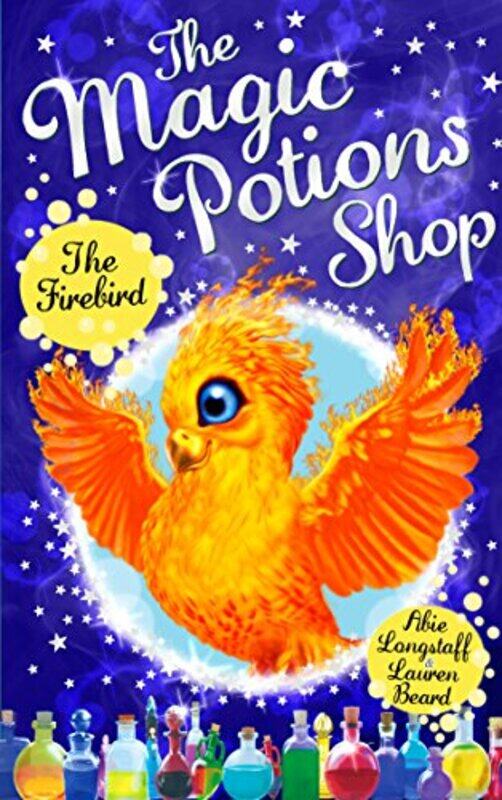 

The Magic Potions Shop The Firebird by Abie Longstaff-Paperback