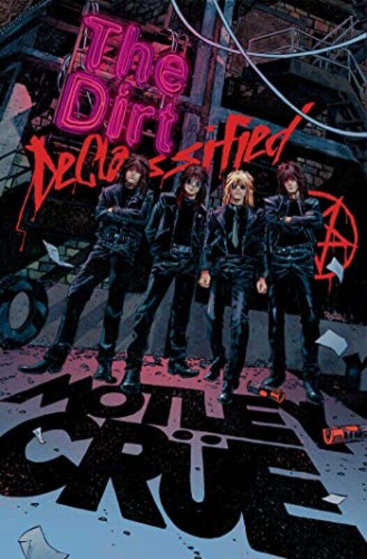 

Moetley Cruee The Dirt Declassified The Dirt Declassified by Crue, Moetley - Moore, Leah - Moetley Crue - Z2 Comics - Beroy, Jose Maria - Snyder, John