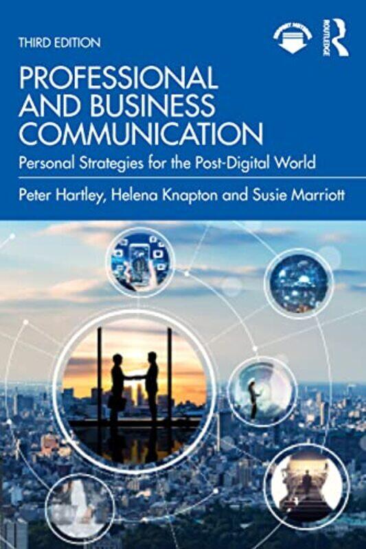 

Professional And Business Communication by Peter (Edge Hill University, UK) HartleySusie MarriottHelena Knapton-Paperback