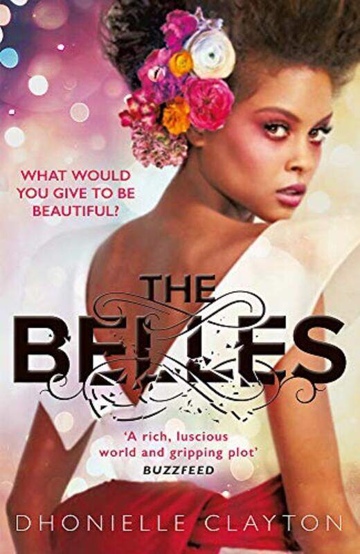 

The Belles, Paperback, By: Dhonielle Clayton
