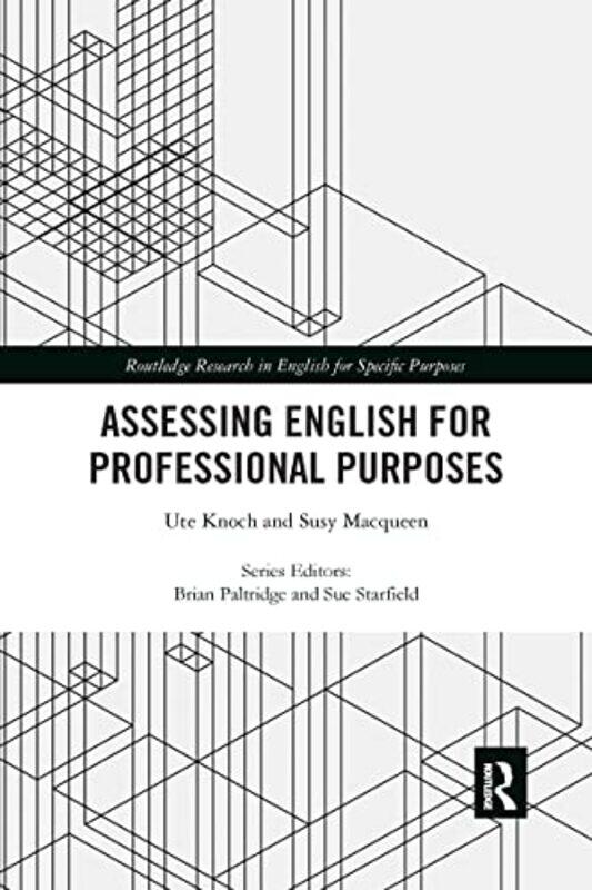 

Assessing English for Professional Purposes by Jeff ArcherSteven CantrellSteven L HoltzmanJilliam N JoeCynthia M TocciJess Wood-Paperback