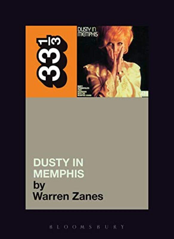 

Dusty Springfields Dusty in Memphis by Warren Zanes-Paperback