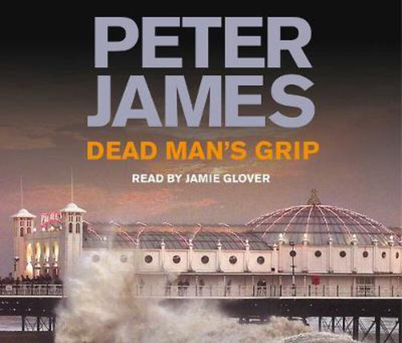 

Dead Man's Grip, Audio CD, By: Peter James