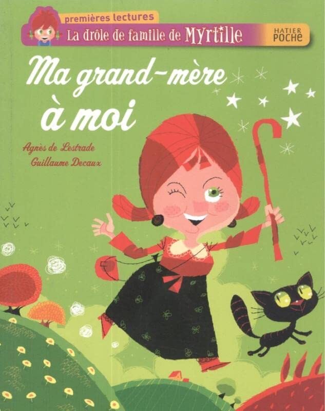 La Dr Le De Famille De Myrtille Ma Grandm Re Moi By Agn S De Lestrade Paperback
