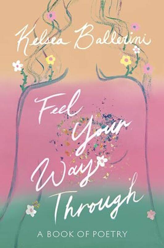 

Feel Your Way Through by Kelsea Ballerini-Hardcover