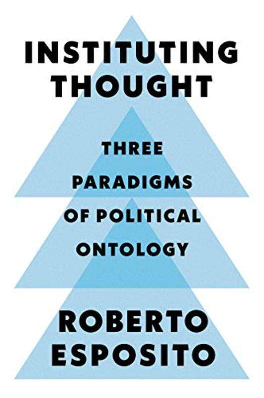 

Instituting Thought by Roberto University of Naples EspositoMark Epstein-Paperback