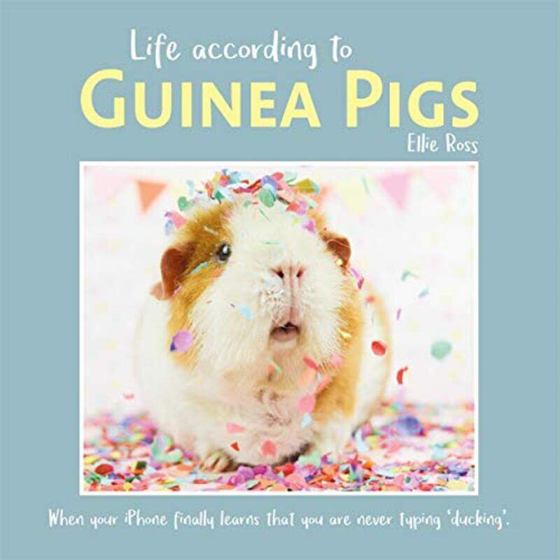 

Life According To Guinea Pigs by Ellie Ross-Hardcover