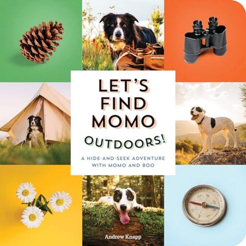 Lets Find Momo Outdoors A Hide And Seek Adventure With Momo And Boo by Knapp, Andrew..Paperback