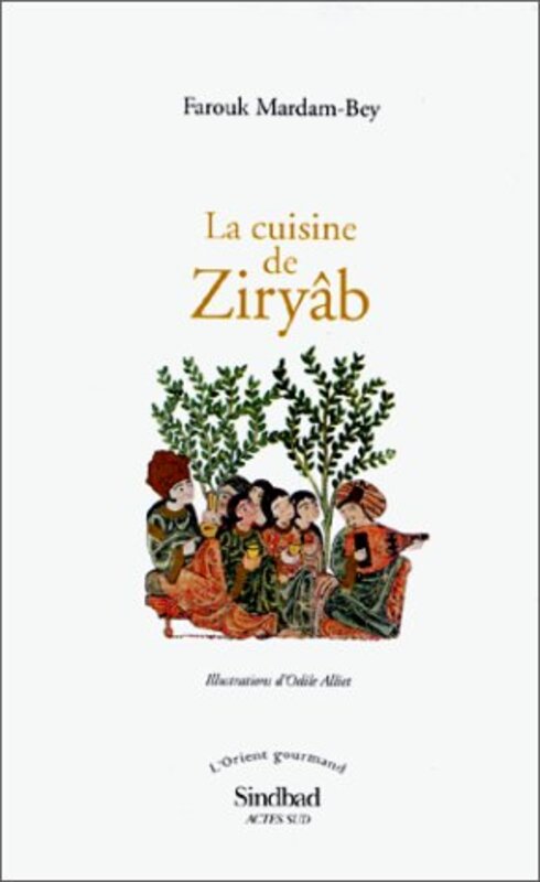 La Cuisine de Ziryâb,Paperback,By:Mardam-Bey, Farouk