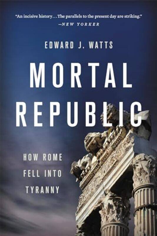 

Mortal Republic by Edward J Watts-Paperback